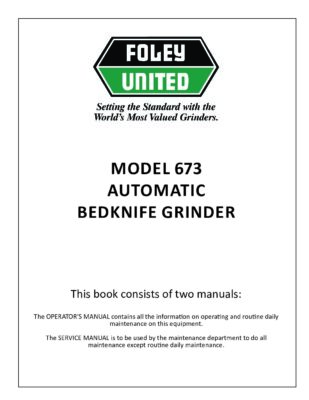 Foley 673 Automatic Bedknife Grinder – Operators Manual