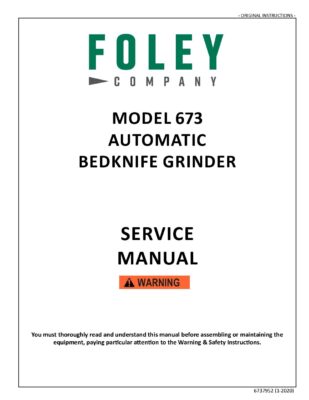 Foley 673 Automatic Bedknife Grinder – Service Manual